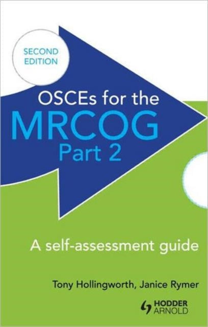 Book cover of: OSCEs for the MRCOG Part 2: A Self-Assessment Guide