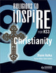 Book cover of: Religions to InspiRE for KS3: Christianity Pupil's Book