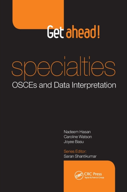 Book cover of: Get ahead! Specialties: OSCEs and Data Interpretation. By: Saran Shantikumar