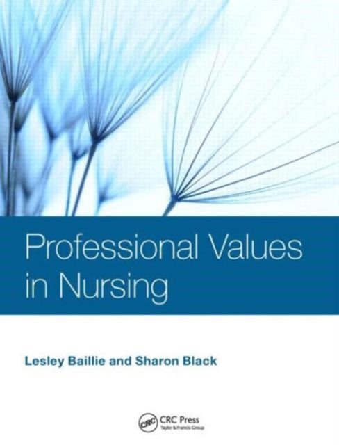 Book cover of: Professional Values in Nursing. By: Lesley Baillie