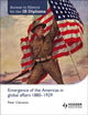 Book cover of: Access to History for the IB Diploma: Emergence of the Americas in global affairs 1880-1929