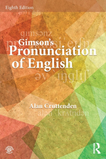 Book cover of: Gimson's Pronunciation of English. By: Alan Cruttenden