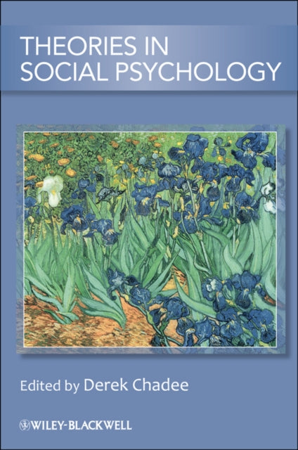 Book cover of: Theories in Social Psychology. By: Derek Chadee