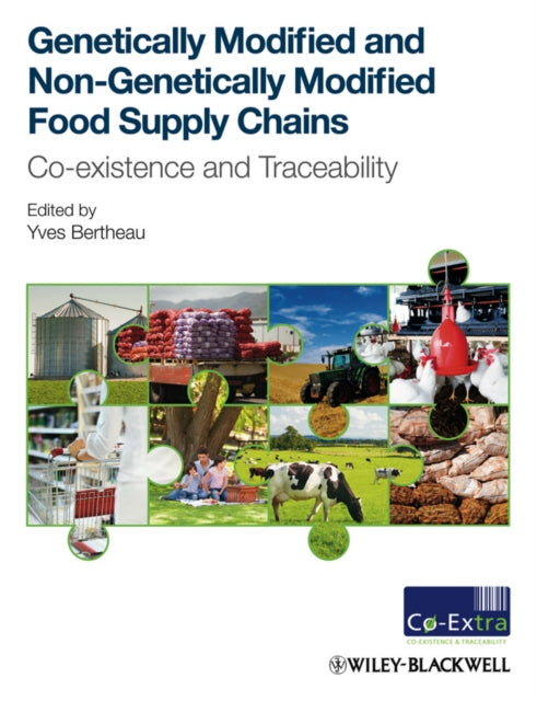 Book cover of: Genetically Modified and non-Genetically Modified Food Supply Chains. By: Yves Bertheau