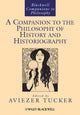 Book cover of: Companion to the Philosophy of History and Historiography