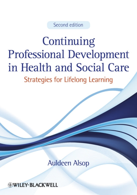 Book cover of: Continuing Professional Development in Health and Social Care