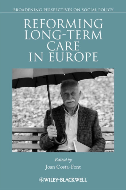 Book cover of: Reforming Long-term Care in Europe. By: Joan Costa-i-Font
