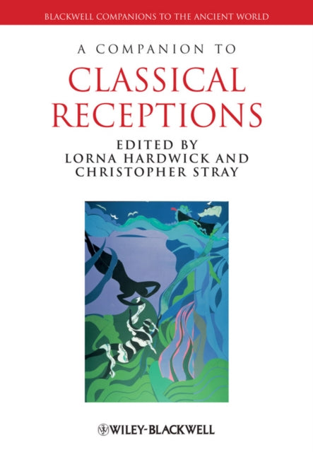 Book cover of: Companion to Classical Receptions