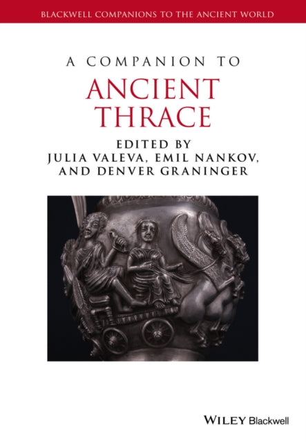 Book cover of: Companion to Ancient Thrace. By: Julia Valeva