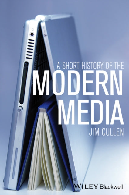 Book cover of: Short History of the Modern Media