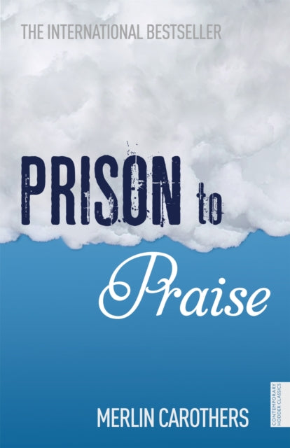 Book cover of: Prison to Praise. By: Merlin Carothers