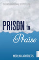 Book cover of: Prison to Praise. By: Merlin Carothers