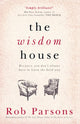 Book cover of: Wisdom House. By: Rob Parsons