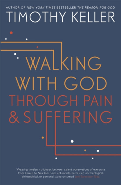 Book cover of: Walking with God through Pain and Suffering. By: Timothy J. Keller