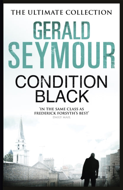 Book cover of: Condition Black. By: Gerald Seymour