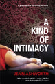 Book cover of: Kind of Intimacy. By: Jenn Ashworth