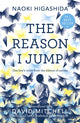 Book cover of: Reason I Jump: one boy's voice from the silence of autism