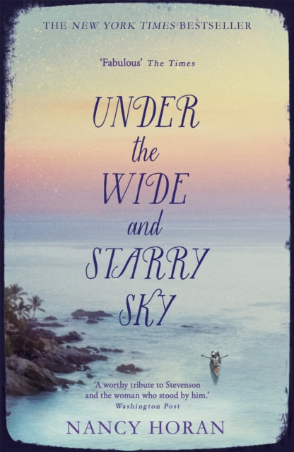 Book cover of: Under the Wide and Starry Sky. By: Nancy Horan