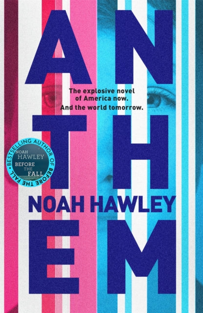 Book cover of: Anthem. By: Noah Hawley