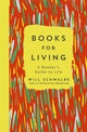 Book cover of: Books for Living. By: Will Schwalbe