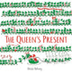 Queen's Present