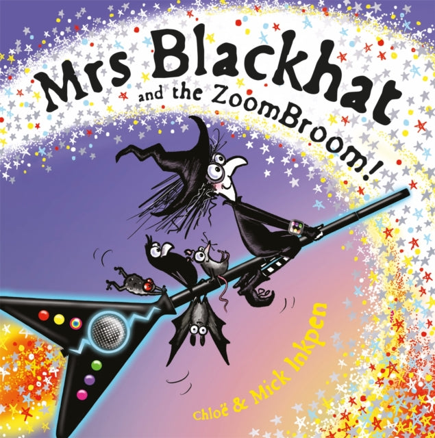 Book cover of: Mrs Blackhat and the ZoomBroom. By: Mick Inkpen