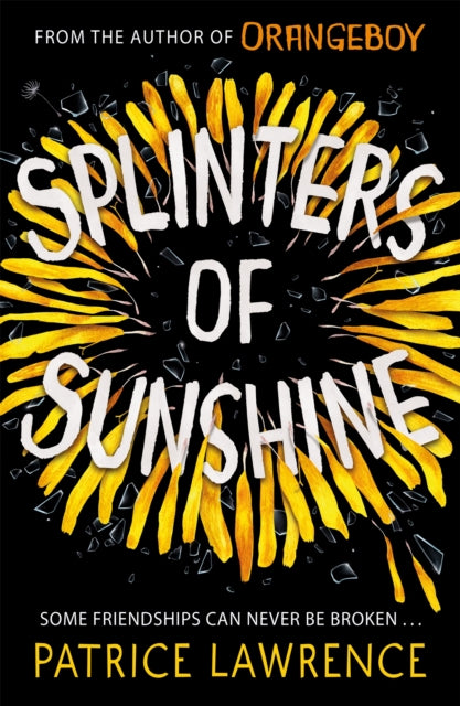 Book cover of: Splinters of Sunshine. By: Patrice Lawrence