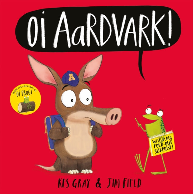 Oi Aardvark! 9781444955927 Kes Gray