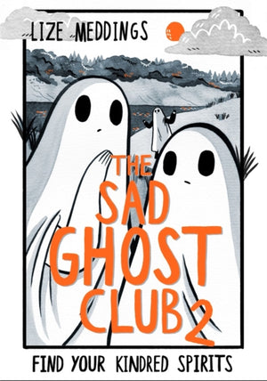 The Sad Ghost Club Volume 2, Find Your Kindred Spirits