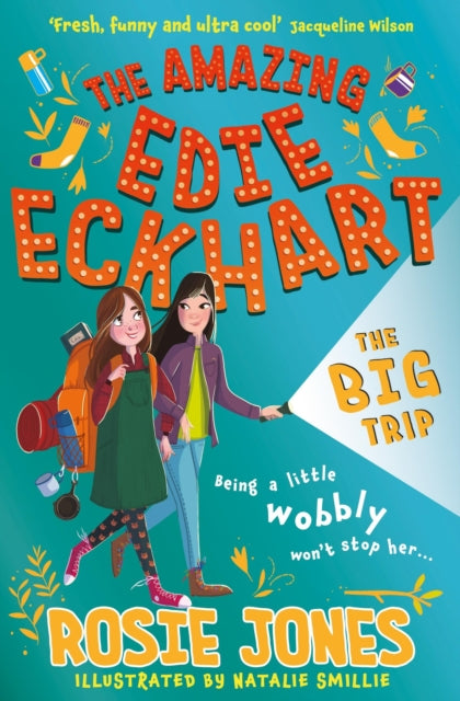Book cover of: Amazing Edie Eckhart: The Big Trip. By: Rosie Jones