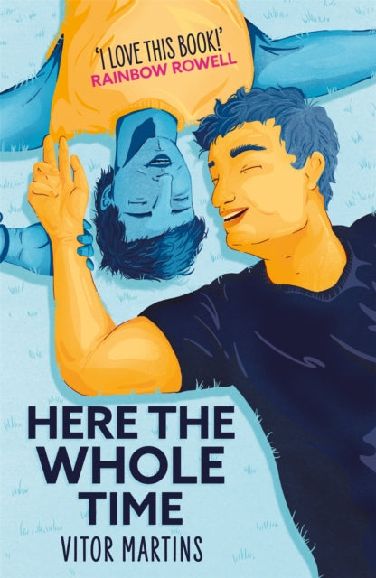 Book cover of: Here the Whole Time. By: Vitor Martins