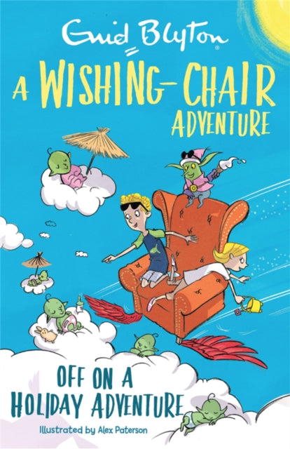 Book cover of: Wishing-Chair Adventure: Off on a Holiday Adventure. By: Enid Blyton