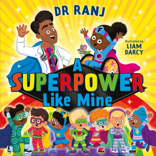 Book cover of: A Superpower Like Mine. By: Ranj Singh