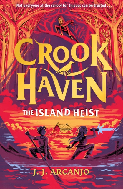 Crookhaven: The Island Heist, Book 3 9781444965780 J. J. Arcanjo