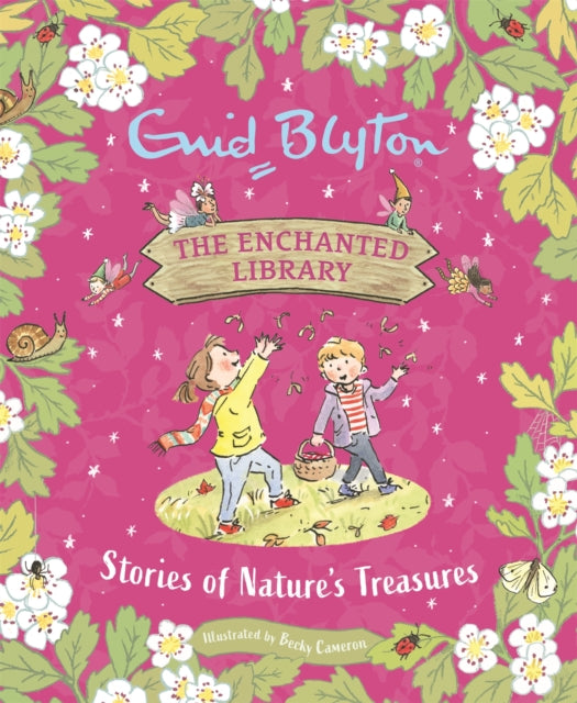 Book cover of: Enchanted Library: Stories of Nature's Treasures. By: Enid Blyton