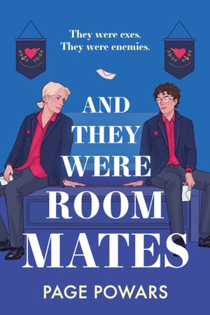 And They Were Roommates, NYT bestselling queer boarding school second chance romance