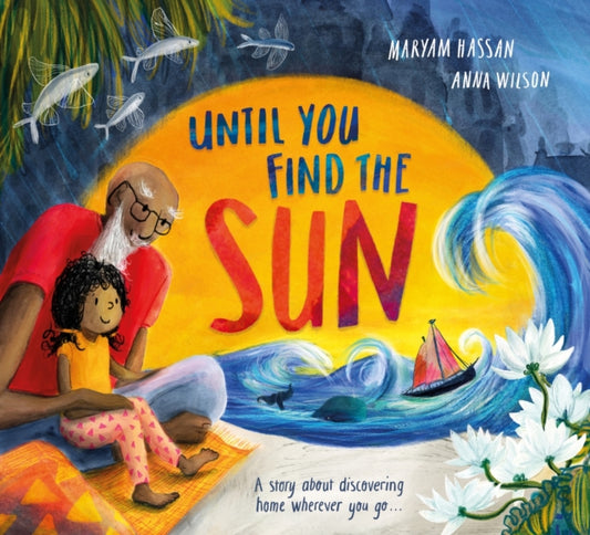 Book cover of: Until You Find The Sun. By: Maryam Hassan