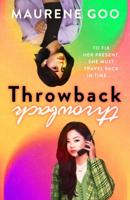 Book cover of: Throwback. By: Maurene Goo