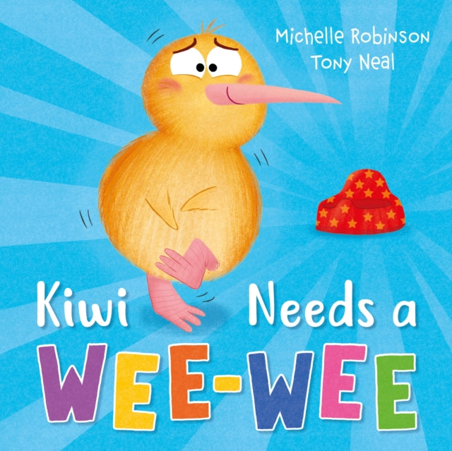 Kiwi Needs a Wee-Wee 9781444974164 Michelle Robinson
