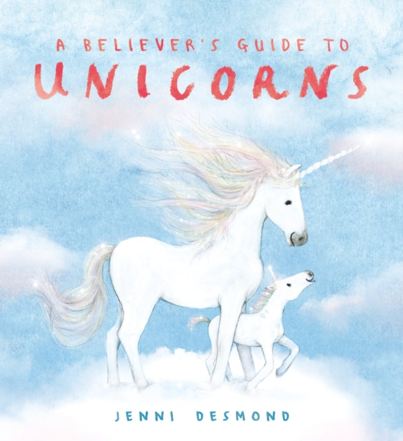 Book cover of: Believer's Guide to Unicorns