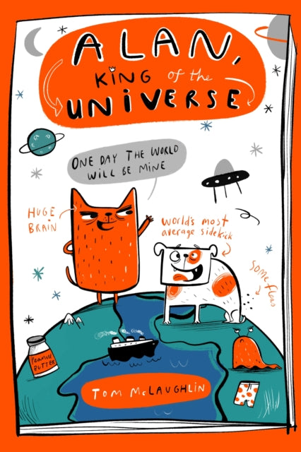 Alan, King of the Universe, Book 1 9781444976823 Tom McLaughlin