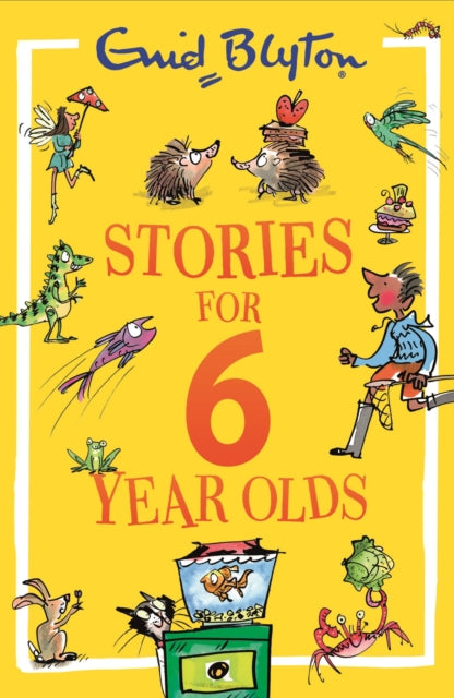 Stories for Six-Year-Olds 9781444977622 Enid Blyton
