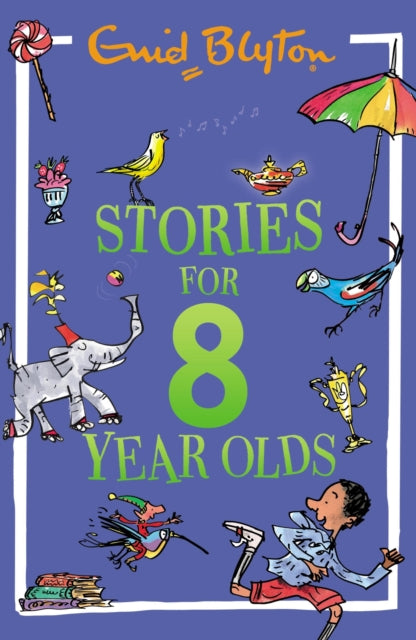 Stories for Eight-Year-Olds 9781444980264 Enid Blyton