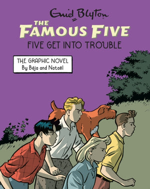 Famous Five Graphic Novel: Five Get Into Trouble, Book 5
