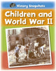 Book cover of: History Snapshots: Children and World War II. By: Sarah Ridley