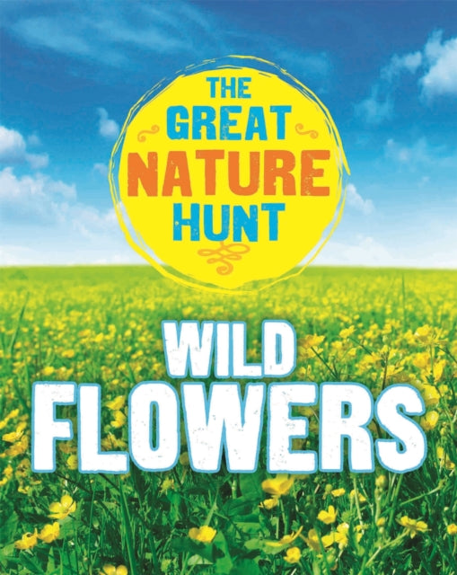 Book cover of: Great Nature Hunt: Wild Flowers. By: Jen Green