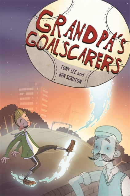 Book cover of: EDGE: Bandit Graphics: Grandpa's Goalscarers. By: Tony Lee