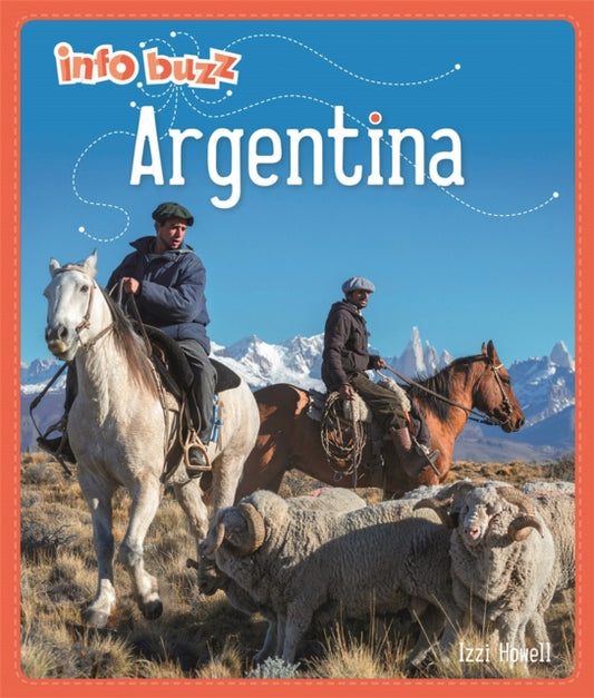 Book cover of: Info Buzz: Geography: Argentina. By: Izzi Howell