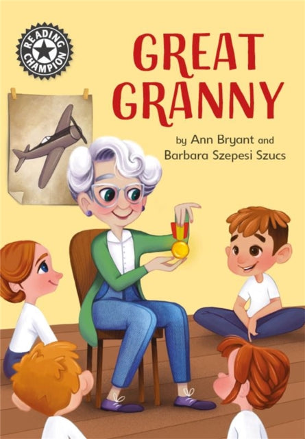 Book cover of: Reading Champion: Great Granny. By: Ann Bryant