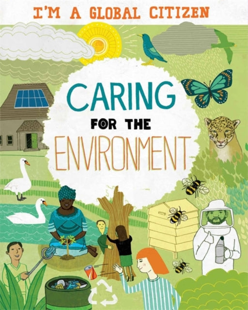 Book cover of: I'm a Global Citizen: Caring for the Environment. By: Georgia Amson-Bradshaw
